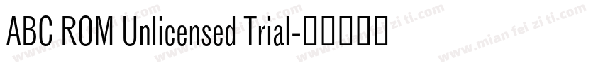 ABC ROM Unlicensed Trial字体转换